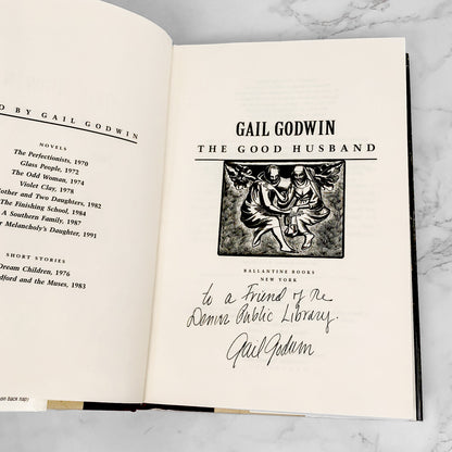 The Good Husband by Gail Godwin SIGNED! [FIRST EDITION • FIRST PRINTING] 1994
