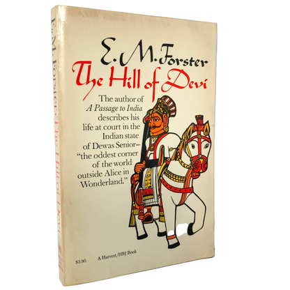 The Hill of Devi by E.M. Forster [FIRST PAPERBACK EDITION] 1953 • Harcourt