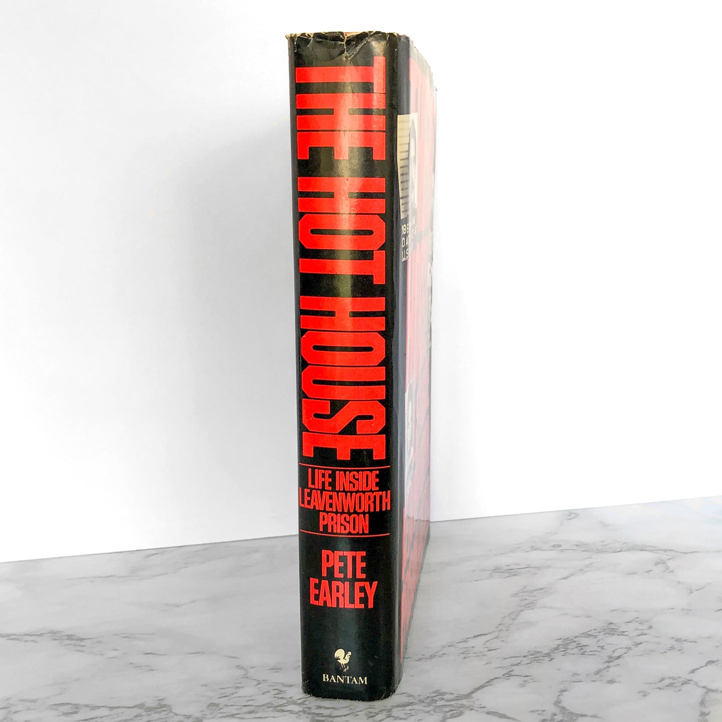 The Hot House: Life Inside Leavenworth Prison by Pete Earley [FIRST EDITION]