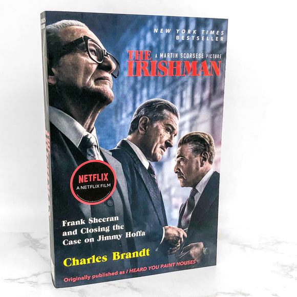The Irishman: Frank Sheeran and Closing the Case on Jimmy Hoffam [MOVIE TIE-IN TRADE PAPERBACK]