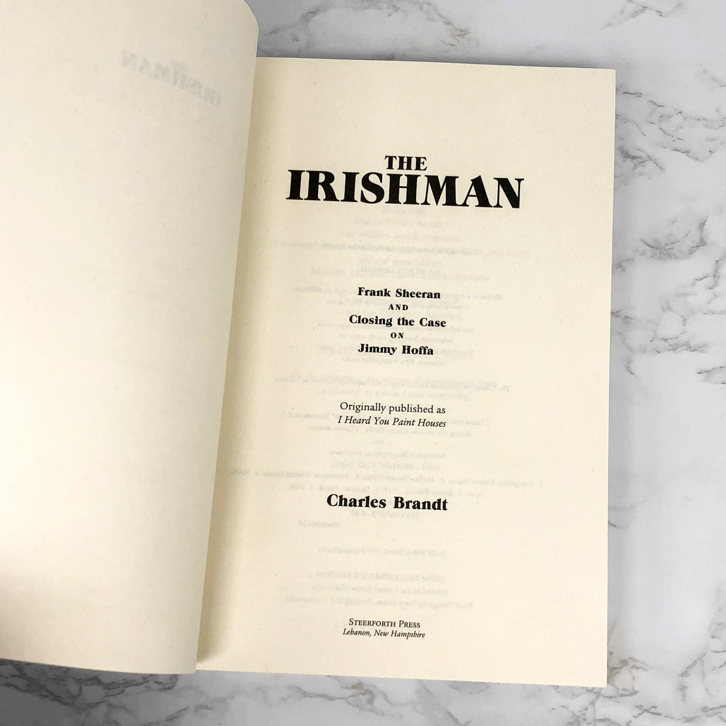 The Irishman: Frank Sheeran and Closing the Case on Jimmy Hoffam [MOVIE TIE-IN TRADE PAPERBACK]