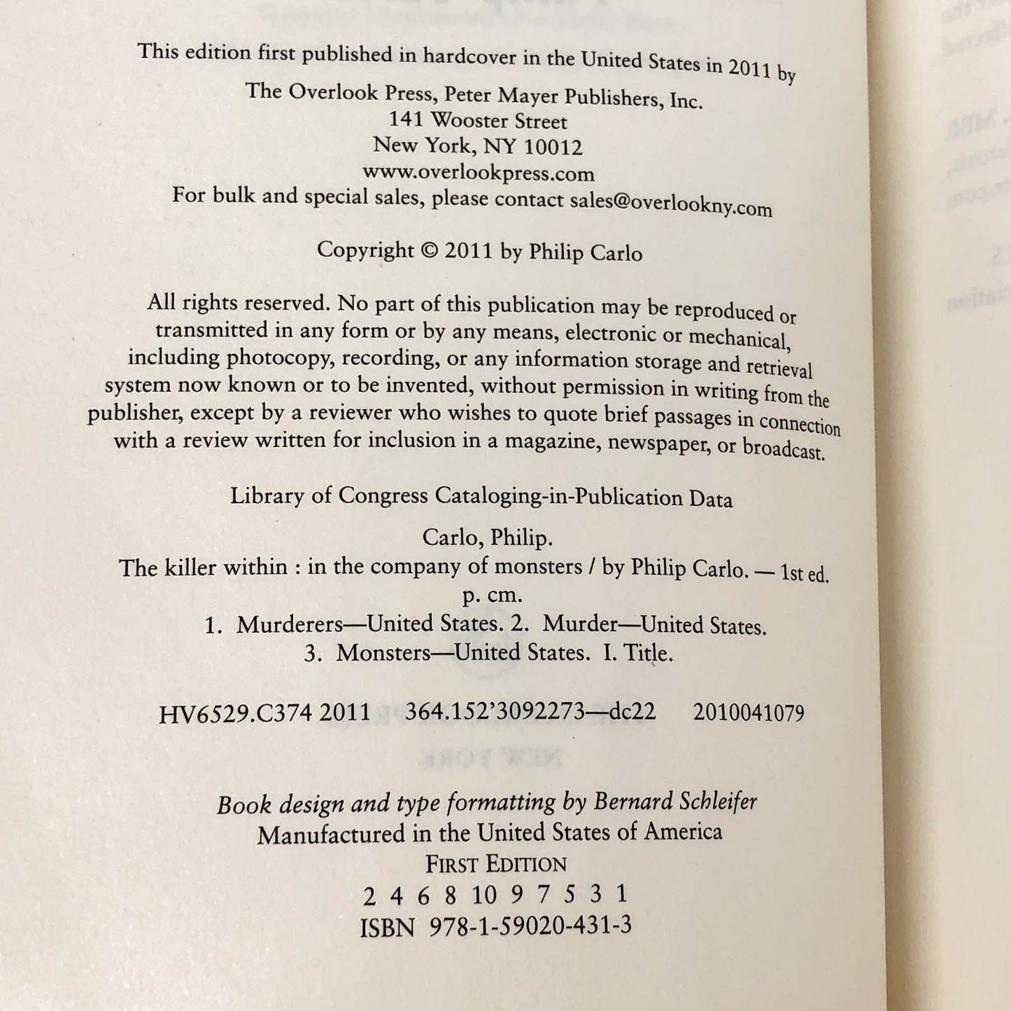 The Killer Within: In the Company of Monsters by Philip Carlo [FIRST EDITION • FIRST PRINTING] 2011 • Overlook Press