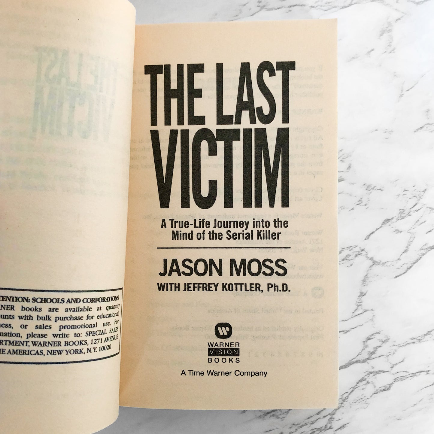 The Last Victim: A True-Life Journey into the Mind of the Serial Killer by Jason M. Moss [FIRST PAPERBACK PRINTING] 2000