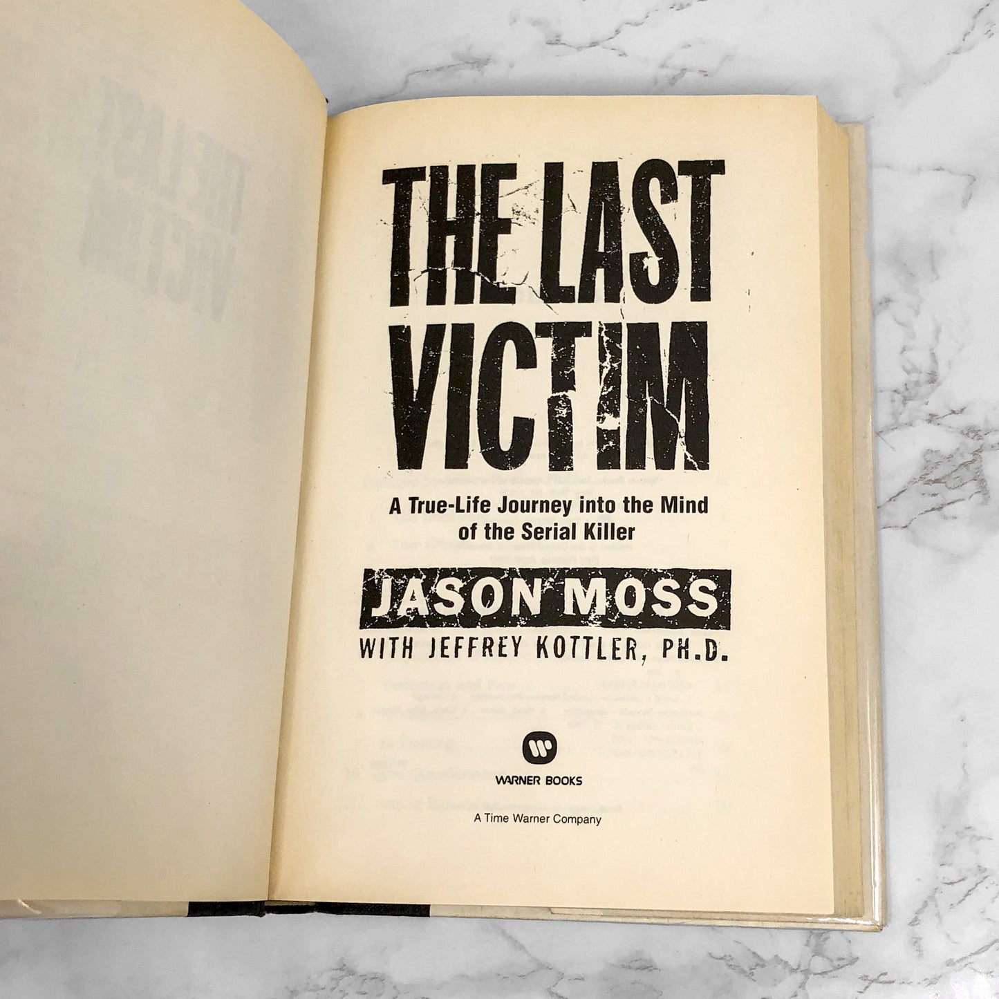 The Last Victim : A True-Life Journey into the Mind of the Serial Killer by Jason Moss [FIRST EDITION] 1999