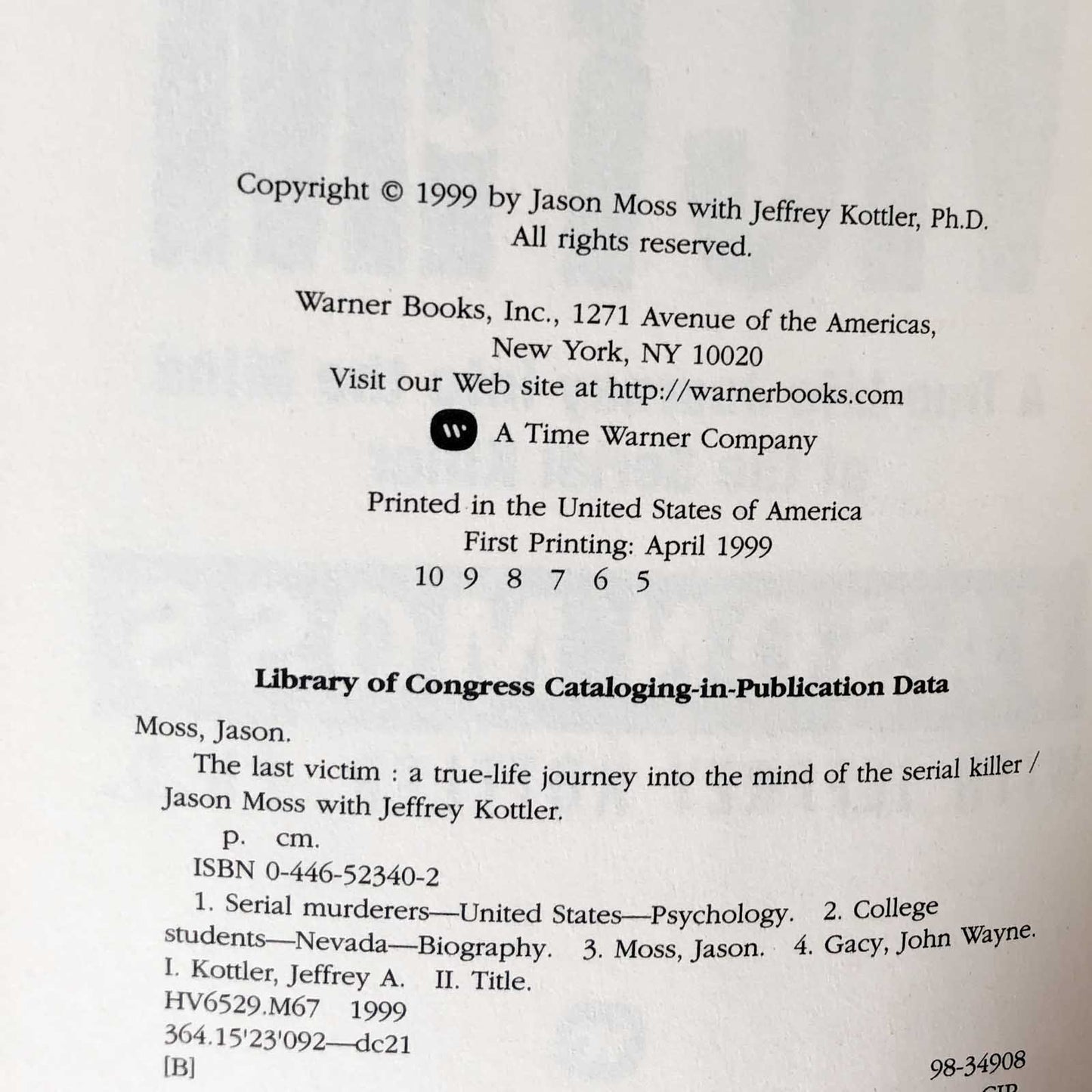 The Last Victim: A True-Life Journey into the Mind of the Serial Killer by Jason Moss [FIRST EDITION] 1999