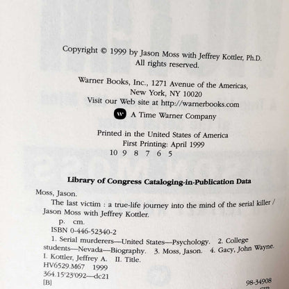 The Last Victim: A True-Life Journey into the Mind of the Serial Killer by Jason Moss [FIRST EDITION] 1999