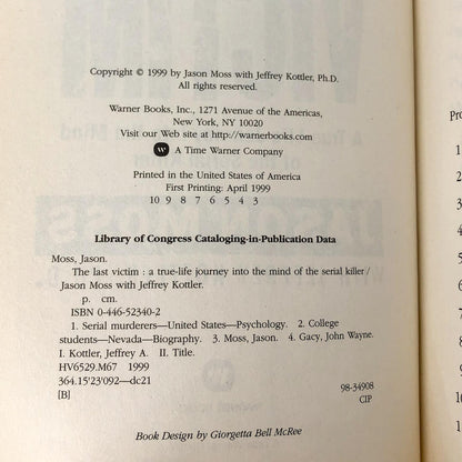 The Last Victim : A True-Life Journey into the Mind of the Serial Killer by Jason Moss [FIRST EDITION] 1999