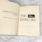 The Living Sea by Jacques Cousteau w. James Dugan [FIRST EDITION • FIRST PRINTING] 1963 • Harper & Row