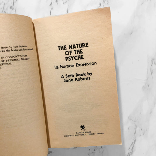 The Nature of The Psyche: Its Human Expression by Jane Roberts & Seth [FIRST PAPERBACK PRINTING] 1984