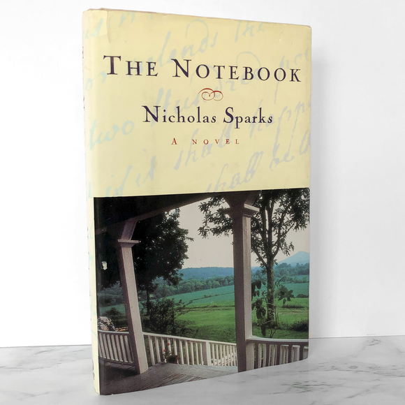 The Notebook by Nicholas Sparks [FIRST EDITION • FIRST PRINTING] 1996