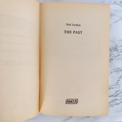 The Past by Neil Jordan [U.K. TRADE PAPERBACK] Abacus Books / 1982