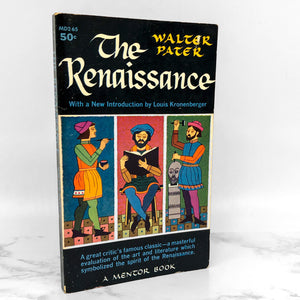 The Renaissance: Studies in Art & Poetry by Walter Pater [FIRST PAPERBACK PRINTING] 1959
