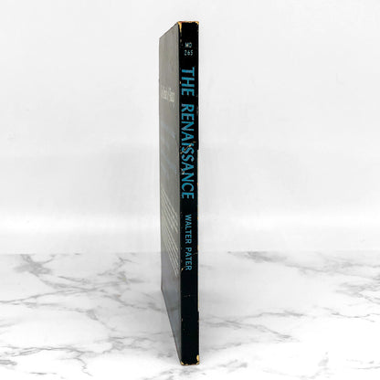 The Renaissance: Studies in Art & Poetry by Walter Pater [FIRST PAPERBACK PRINTING] 1959