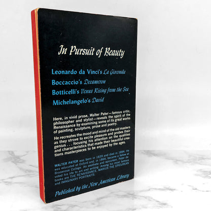 The Renaissance: Studies in Art & Poetry by Walter Pater [FIRST PAPERBACK PRINTING] 1959