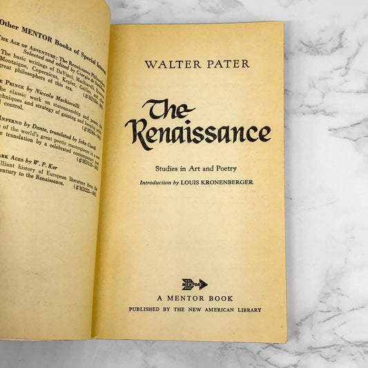 The Renaissance: Studies in Art & Poetry by Walter Pater [FIRST PAPERBACK PRINTING] 1959