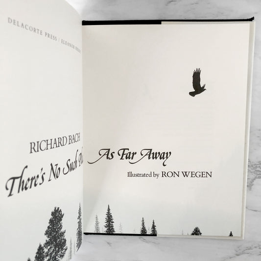 There's No Such Place As Far Away by Richard Bach [FIRST EDITION] 1979