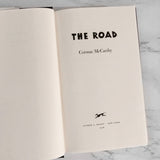 The Road by Cormac McCarthy [FIRST EDITION • 2nd PRINTING] 2007