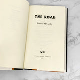 The Road by Cormac McCarthy [FIRST EDITION • FIRST PRINTING] 2006 • Alfred A. Knopf