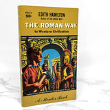 The Roman Way by Edith Hamilton [2nd PAPERBACK PRINTING] 1959
