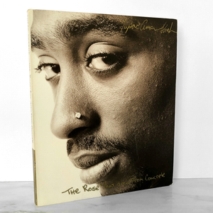 The Rose That Grew from Concrete by Tupac Shakur [TRADE PAPERBACK]