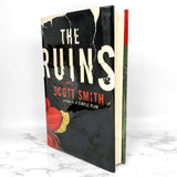 The Ruins by Scott Smith [FIRST EDITION / FIRST PRINTING] 2006