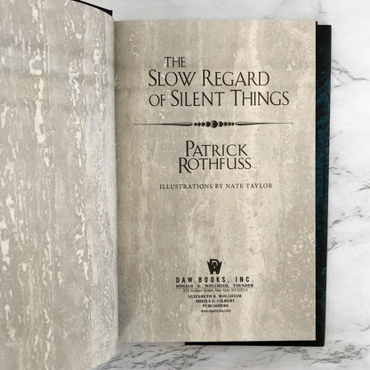 The Slow Regard of Silent Things by Patrick Rothfuss [FIRST EDITION] 2014 • DAW