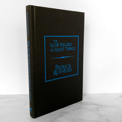 The Slow Regard of Silent Things by Patrick Rothfuss [FIRST EDITION] 2014 • DAW