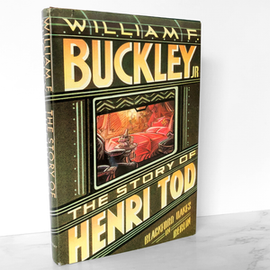 The Story of Henri Tod by William F. Buckley Jr. [FIRST EDITION / FIRST PRINTING]