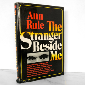 The Stranger Beside Me by Ann Rule [FIRST EDITION / FIRST PRINTING] 1980