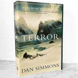 The Terror by Dan Simmons [FIRST PAPERBACK EDITION] 2007 • Back Bay