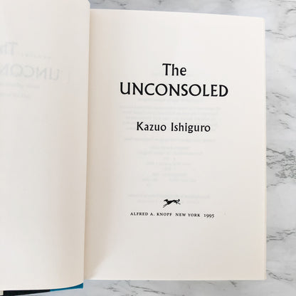 The Unconsoled by Kazuo Ishiguro [FIRST EDITION / FIRST PRINTING]