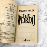 The Weirdo by Theodore Taylor [1993 PAPERBACK]