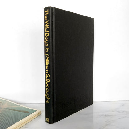 The Wild Boys: A Book of the Dead by William S. Burroughs [FIRST EDITION] 1971 • The Grove Presss