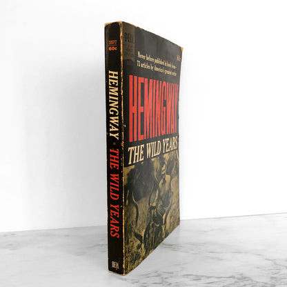 The Wild Years by Ernest Hemingway [FIRST EDITION • FIRST PRINTING] 1962 • Dell