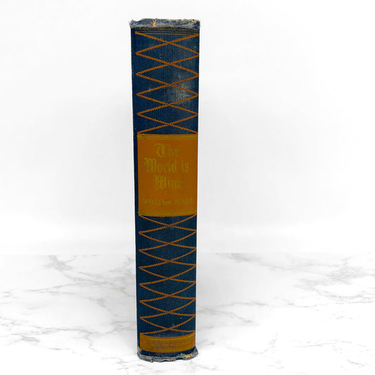 The World is Mine: The Story of a Modern Monte Cristo by William Blake [FIRST EDITION] 1938