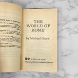 The World of Rome by Michael Grant [1964 PAPERBACK]