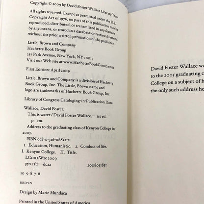 This Is Water: Some Thoughts, Delivered on a Significant Occasion, about Living a Compassionate Life by David Foster Wallace [FIRST EDITION] 2009
