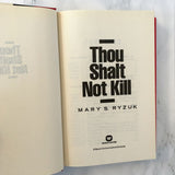Thou Shalt Not Kill by Mary S. Ryzuk [HARDCOVER FIRST EDITION / 1990]