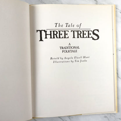 The Tale of Three Trees by Angela Elwell Hunt & Tim Jonke [FIRST EDITION] - Bookshop Apocalypse
