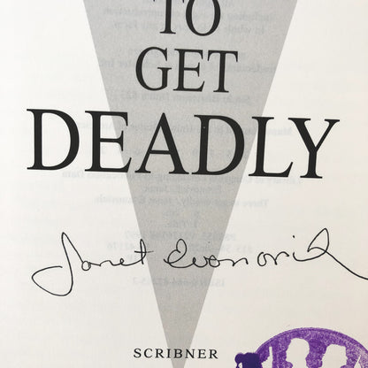 Three to Get Deadly by Janet Evanovich SIGNED! [FIRST EDITION]