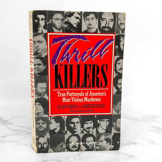 Thrill Killers by Clifford L. Linedecker [FIRST EDITION PAPERBACK] 1988