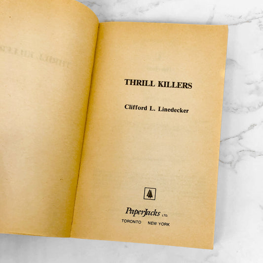 Thrill Killers by Clifford L. Linedecker [FIRST EDITION PAPERBACK] 1988