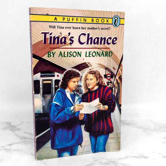 Tina's Chance by Alison Leonard [FIRST PAPERBACK PRINTING] 1992