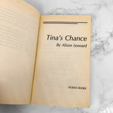 Tina's Chance by Alison Leonard [FIRST PAPERBACK PRINTING] 1992