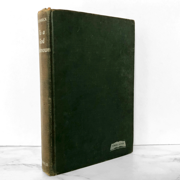 To a God Unknown by John Steinbeck [TOWER FIRST EDITION / 1943]