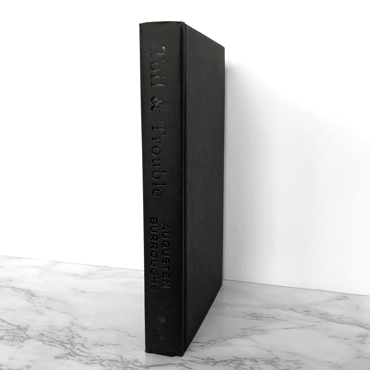 Toil & Trouble by Augusten Burroughs SIGNED! [FIRST EDITION] 2019 • St. Martin's Press