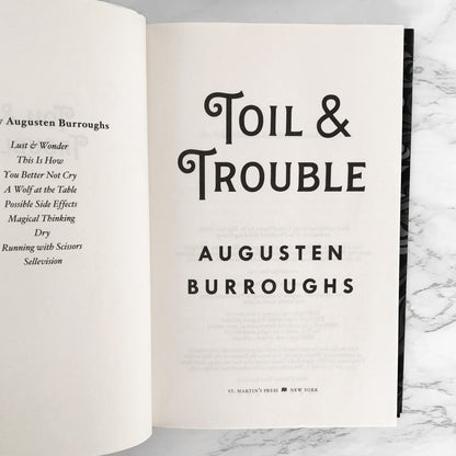 Toil & Trouble by Augusten Burroughs SIGNED! [FIRST EDITION] 2019 • St. Martin's Press