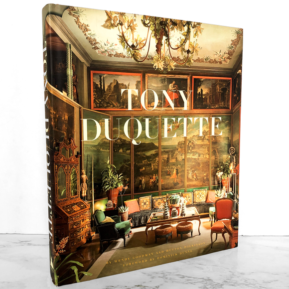Tony Duquette by Wendy Goodman & Hutton Wilkinson [FIRST EDITION]