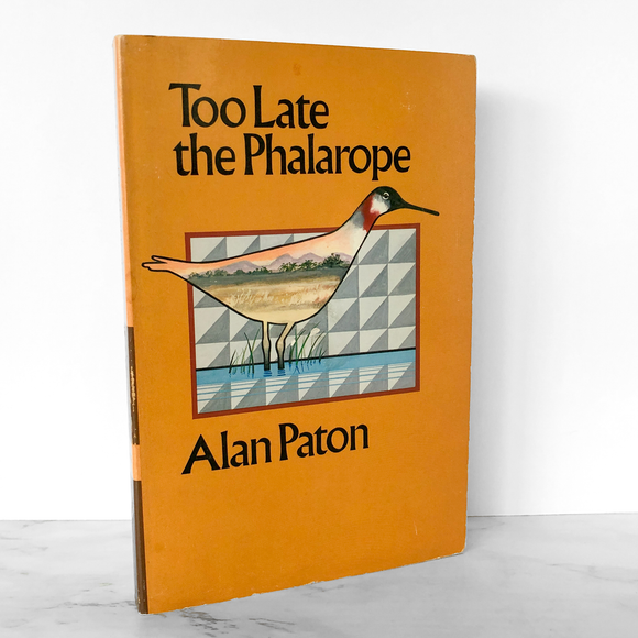 Too Late the Phalarope by Alan Paton [TRADE PAPERBACK / 1953]