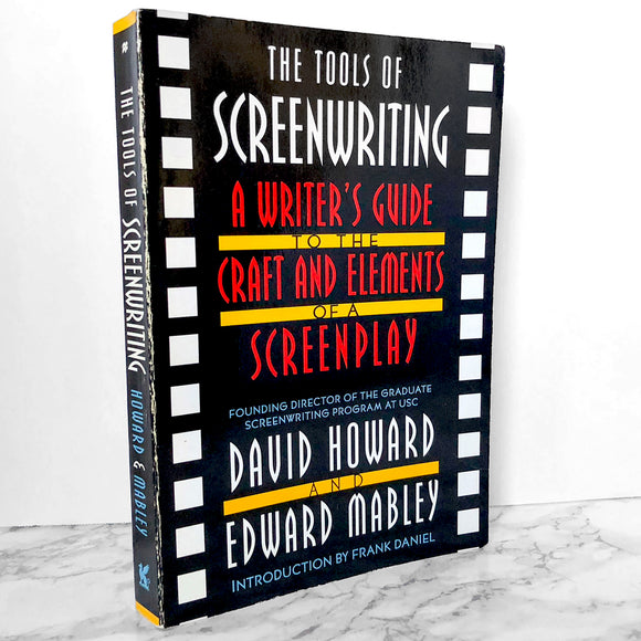 The Tools of Screenwriting by David Howard & Edward Mabley [1995 TRADE PAPERBACK]